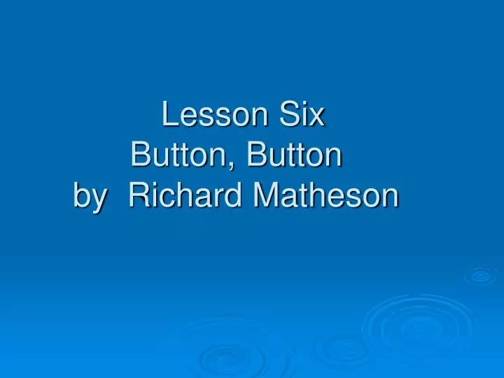lesson six button button by richard matheson