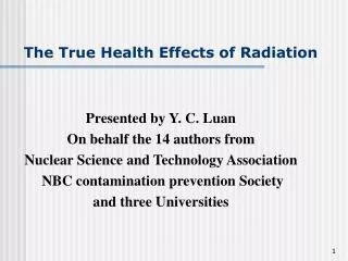 The True Health Effects of Radiation