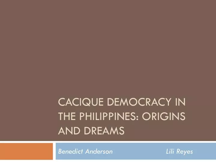 cacique democracy in the philippines origins and dreams