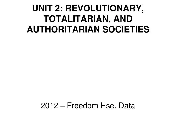 unit 2 revolutionary totalitarian and authoritarian societies
