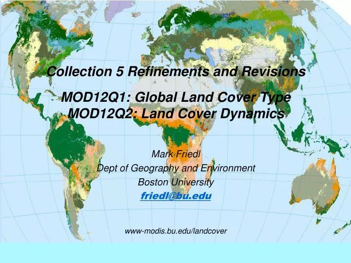 collection 5 refinements and revisions mod12q1 global land cover type mod12q2 land cover dynamics