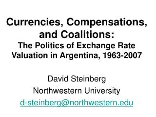 David Steinberg Northwestern University d-steinberg@northwestern