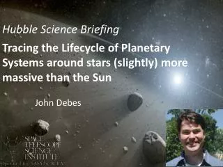 Tracing the Lifecycle of Planetary Systems around stars (slightly) more massive than the Sun