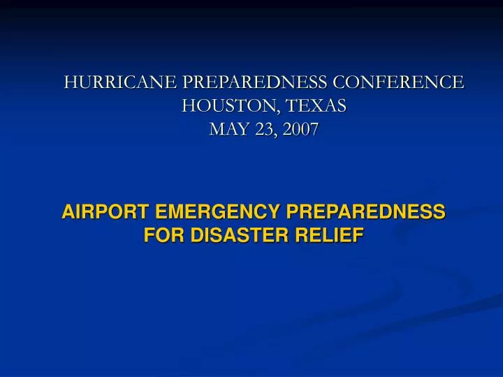 hurricane preparedness conference houston texas may 23 2007