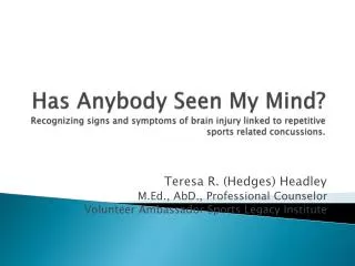 Teresa R. (Hedges) Headley M.Ed., AbD ., Professional Counselor