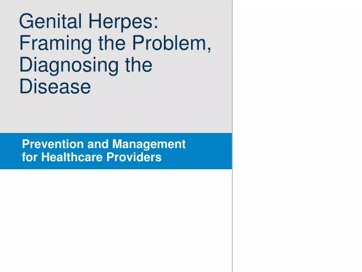 genital herpes framing the problem diagnosing the disease