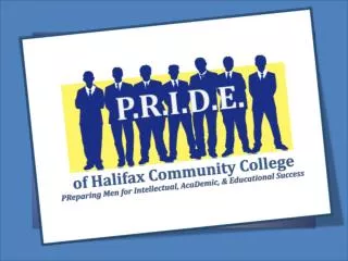 P.R.I.D.E. of Halifax Male Leadership &amp; Mentoring Program 2012 - 2013