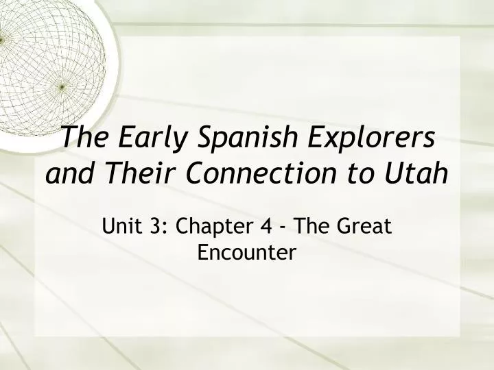 the early spanish explorers and their connection to utah