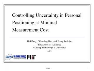 Controlling Uncertainty in Personal Positioning at Minimal Measurement Cost
