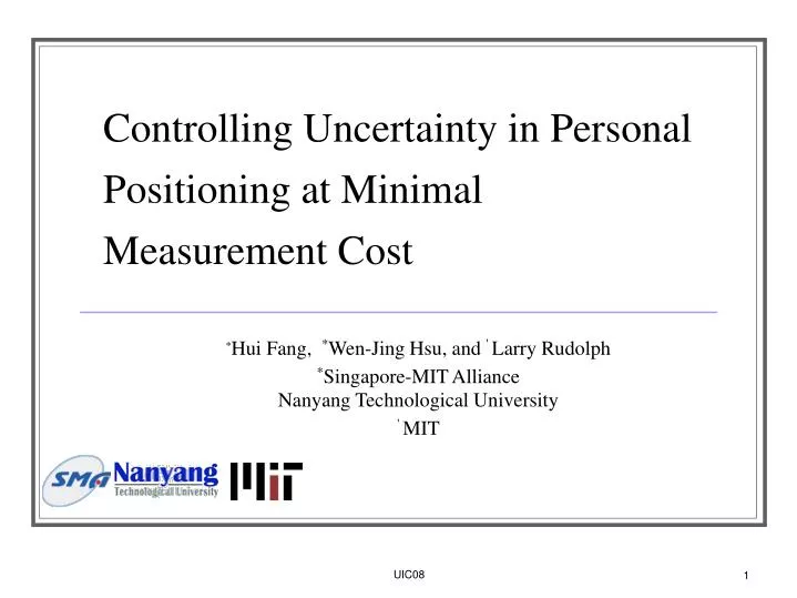controlling uncertainty in personal positioning at minimal measurement cost