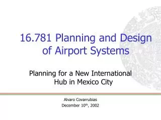 16.781 Planning and Design of Airport Systems