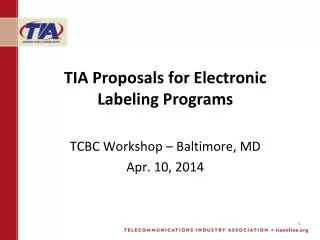 TIA Proposals for Electronic Labeling Programs