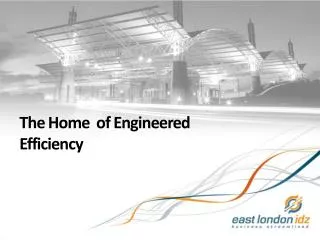 The Home of Engineered Efficiency