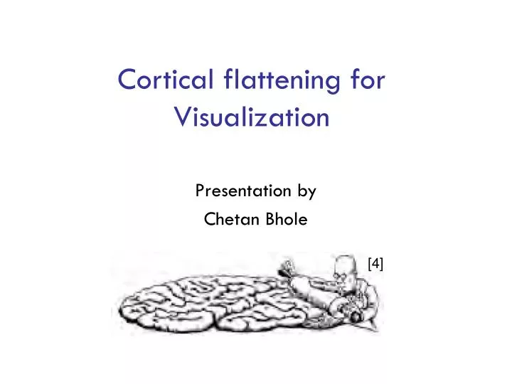 cortical flattening for visualization
