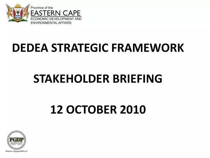 dedea strategic framework stakeholder briefing 12 october 2010