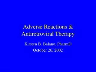 Adverse Reactions &amp; Antiretroviral Therapy