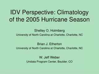 IDV Perspective: Climatology of the 2005 Hurricane Season