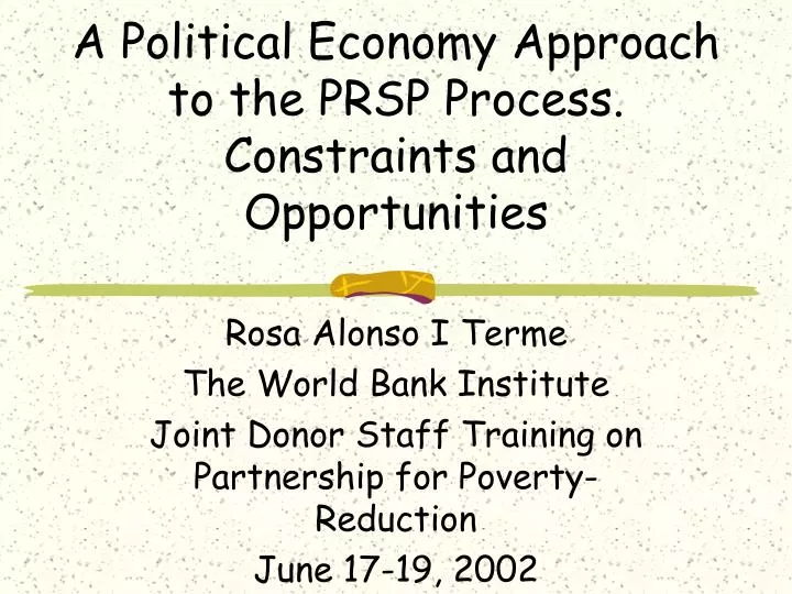 a political economy approach to the prsp process constraints and opportunities