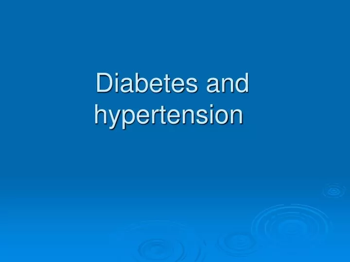 diabetes and hypertension