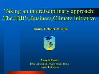 taking an interdisciplinary approach the idb s business climate initiative