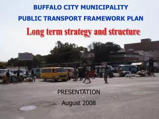 BUFFALO CITY MUNICIPALITY PUBLIC TRANSPORT FRAMEWORK PLAN