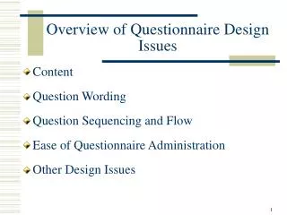 Overview of Questionnaire Design Issues