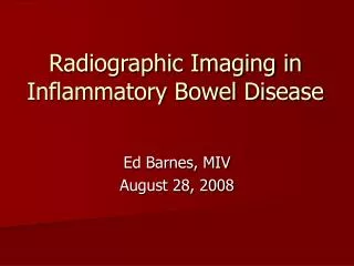 Radiographic Imaging in Inflammatory Bowel Disease