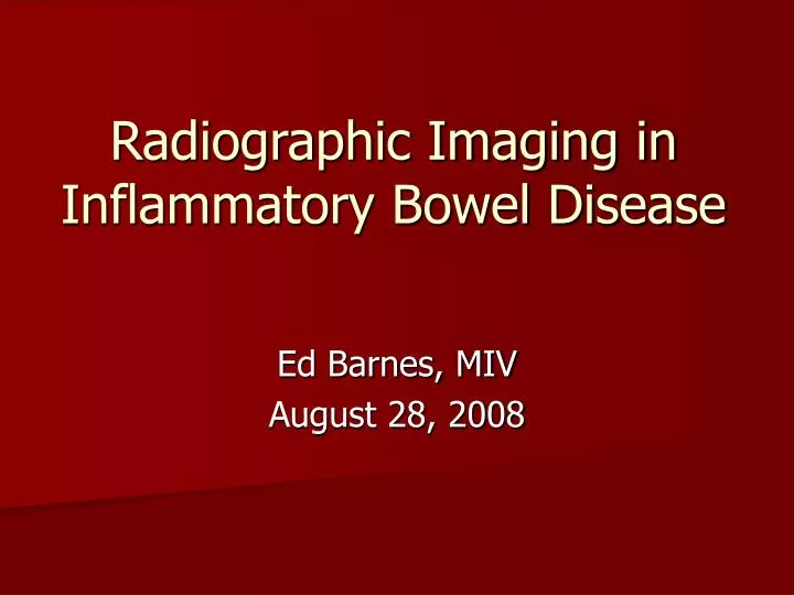 radiographic imaging in inflammatory bowel disease