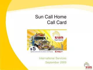 Sun Call Home Call Card