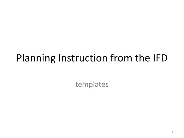 planning instruction from the ifd