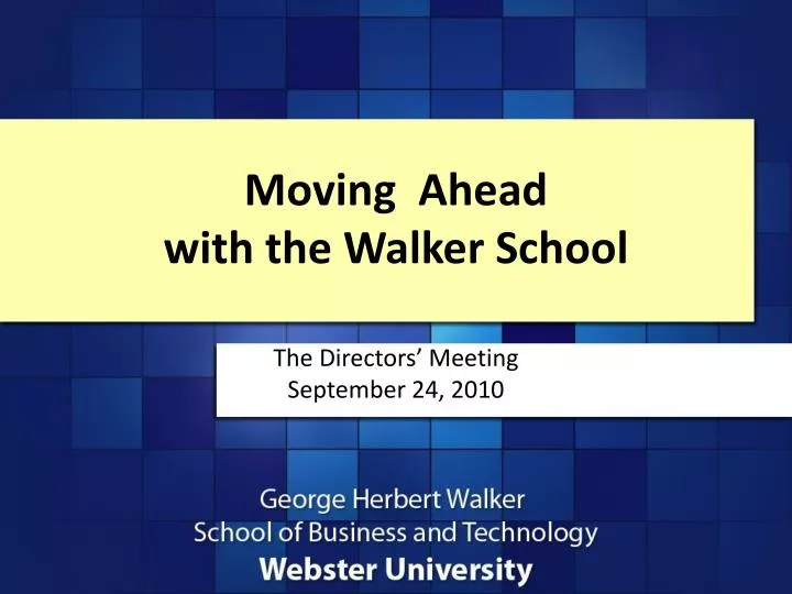 moving ahead with the walker school