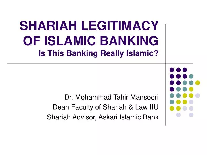 shariah legitimacy of islamic banking is this banking really islamic