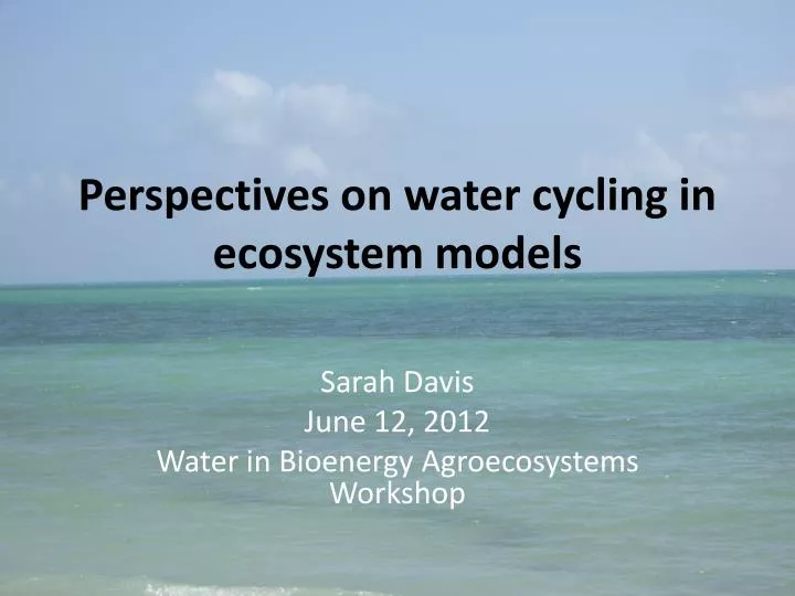 perspectives on water cycling in ecosystem models