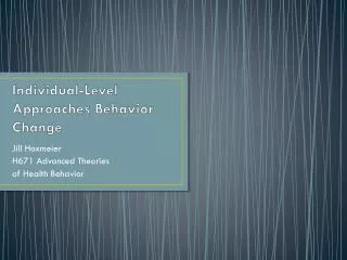 Individual-Level Approaches Behavior Change