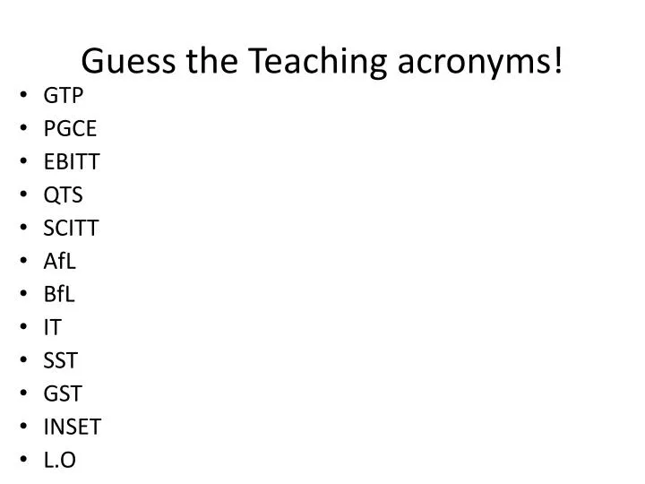 guess the teaching acronyms