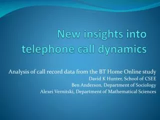 New insights into telephone call dynamics