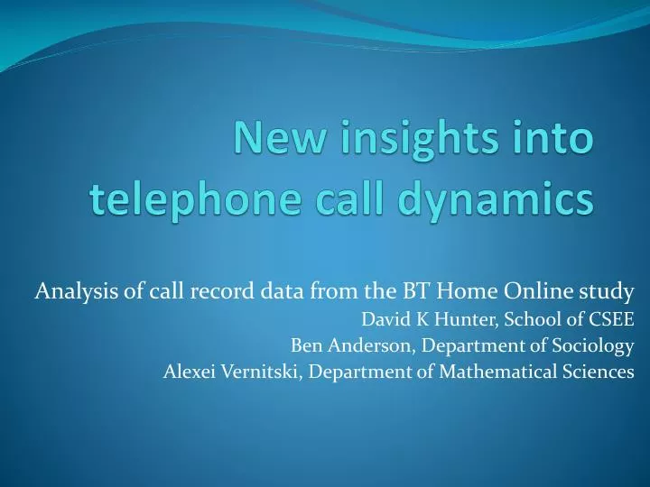 new insights into telephone call dynamics
