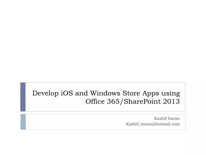 develop ios and windows store apps using office 365 sharepoint 2013