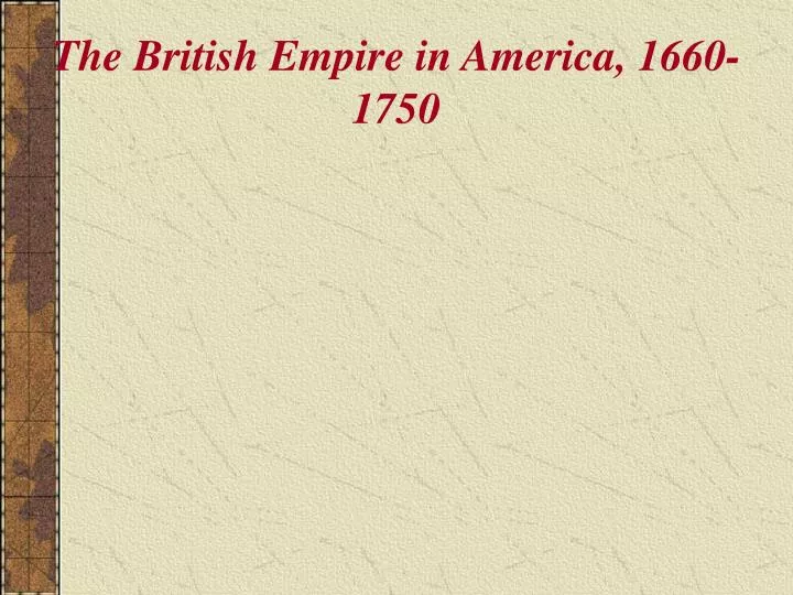 the british empire in america 1660 1750