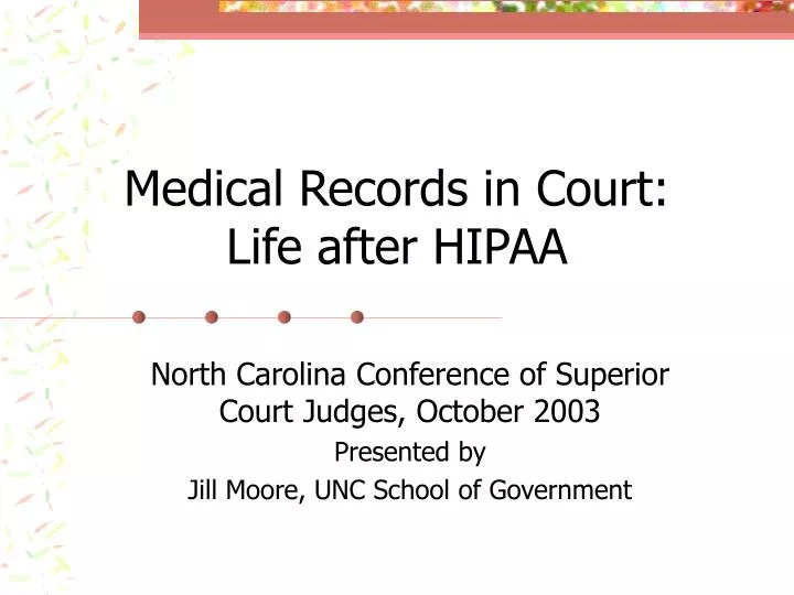 medical records in court life after hipaa