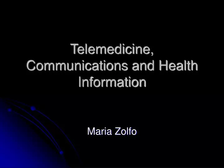 telemedicine communications and health information