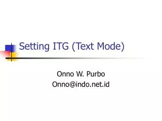 Setting ITG (Text Mode)