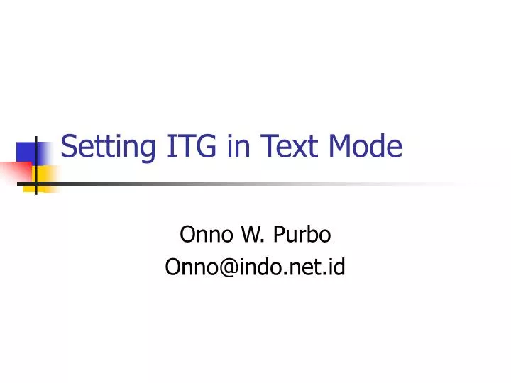 setting itg in text mode