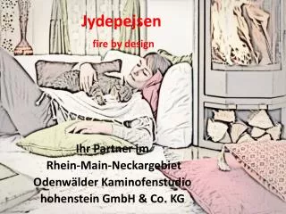 Jydepejsen fire by design