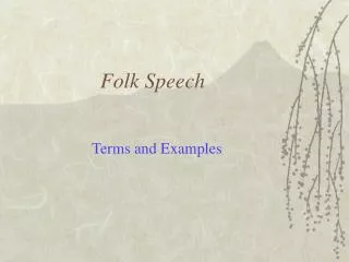 Folk Speech