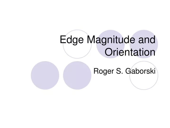 edge magnitude and orientation