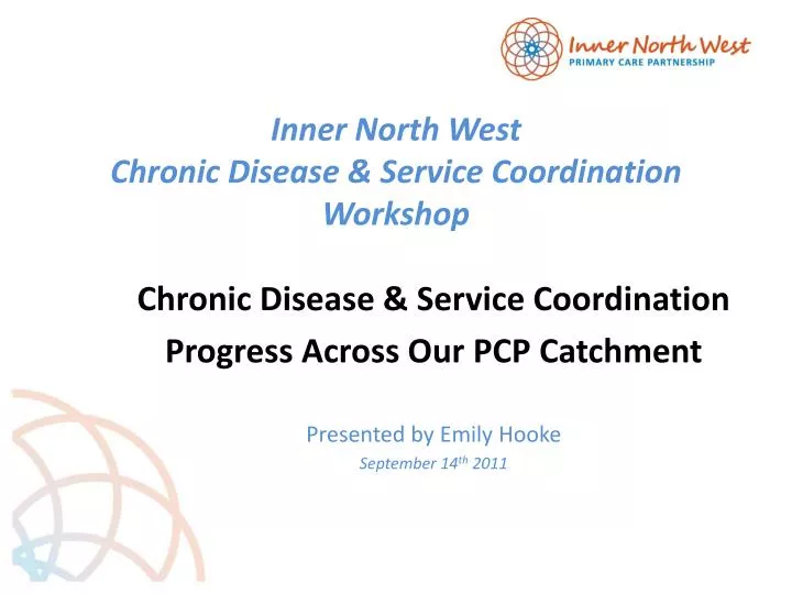 inner north west chronic disease service coordination workshop