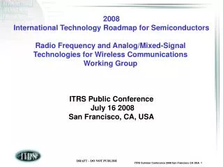 2008 International Technology Roadmap for Semiconductors Radio Frequency and Analog/Mixed-Signal