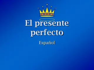 el presente perfecto