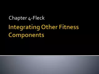 Integrating Other Fitness Components